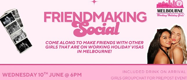 Friendmaking Social | Melbourne Working Holiday Girls